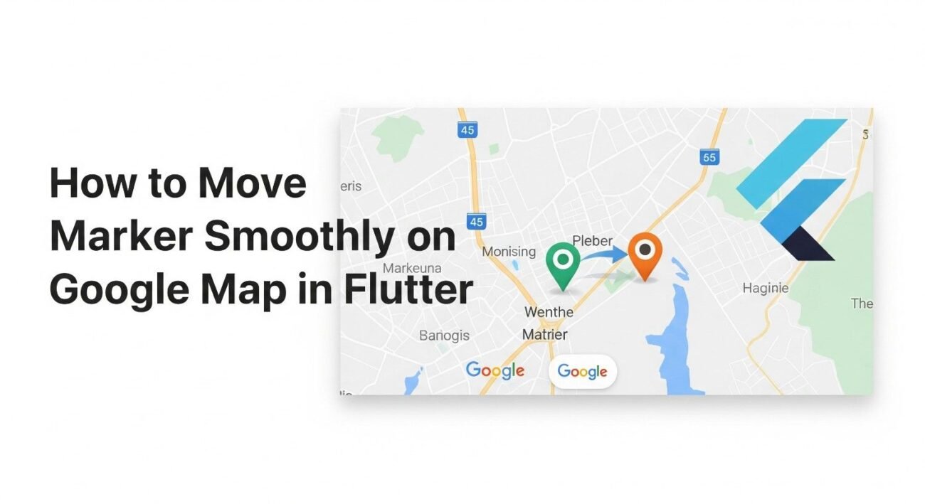 How to Move Marker Smoothly on Google Map in Flutter