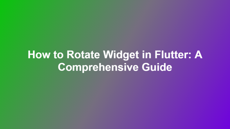 How to Rotate Widget in Flutter: A Comprehensive Guide - Flutter Stuff